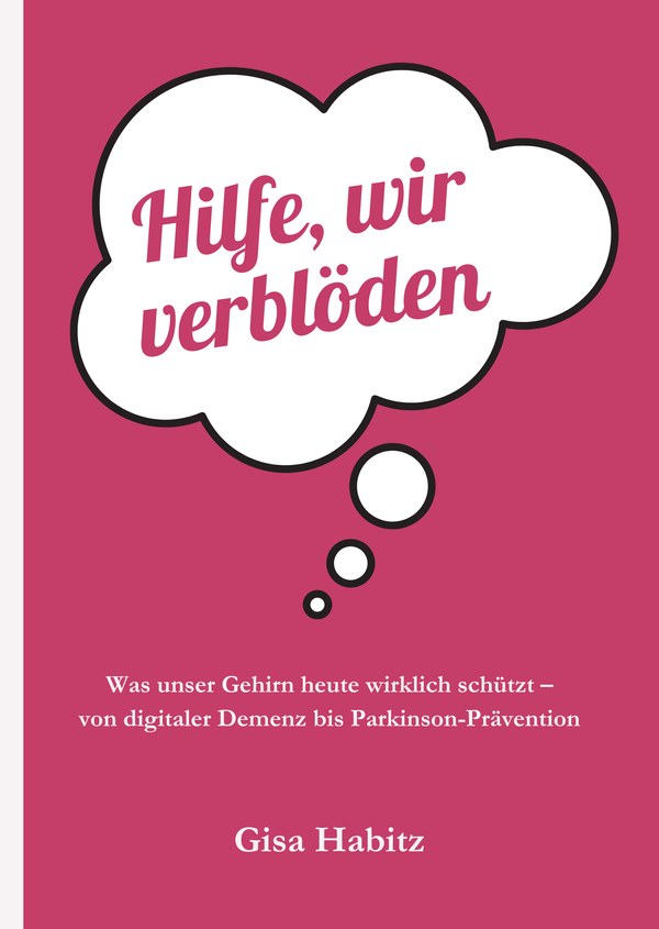 Hilfe, wir verblöden