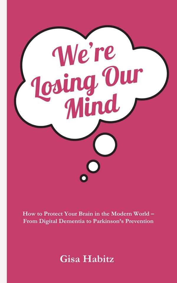 Book cover: We&rsquo;re Losing Our Mind